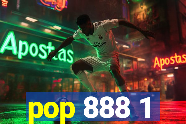 pop 888 1